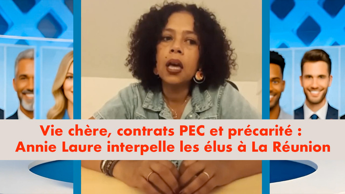 ​Vie chère, contrats PEC et précarité : Annie Laure interpelle les élus à La Réunion