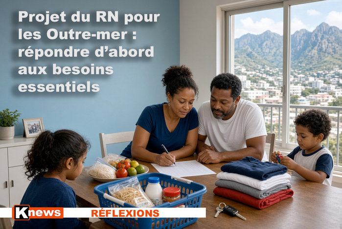 ​Projet du RN pour les Outre-mer : répondre d’abord aux besoins essentiels